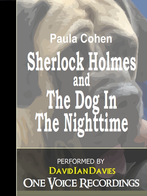 Title details for Sherlock Holmes and The Dog In The Nighttime by David Ian Davies - Wait list